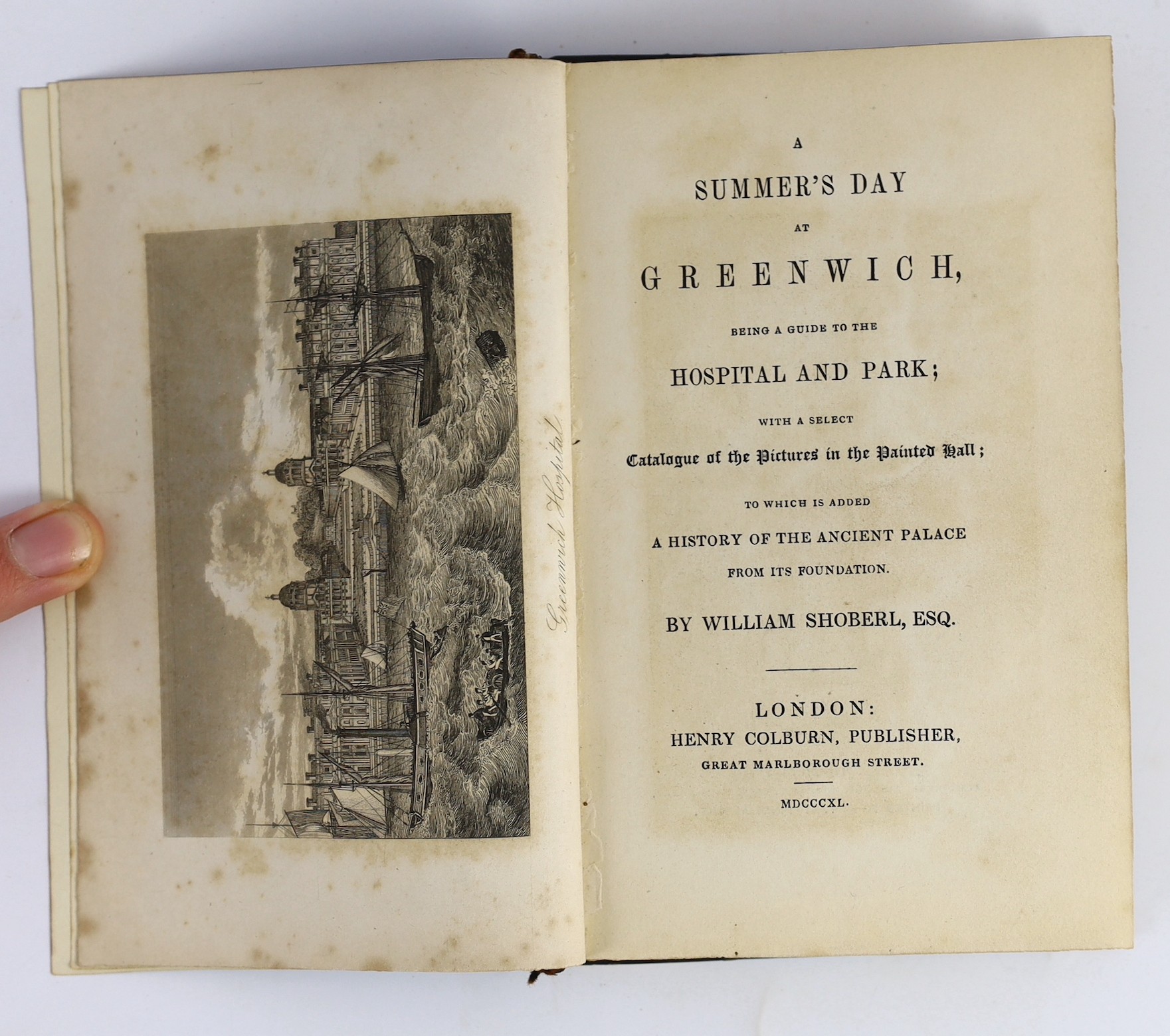 KENT: Richardson, Henry, S. - Greenwich: its history, antiquities, improvements, and public buildings ... 3 plates; original cloth and printed label, 12mo. 1834; Shobert, William - A Summer's Day at Greenwich, being a gu